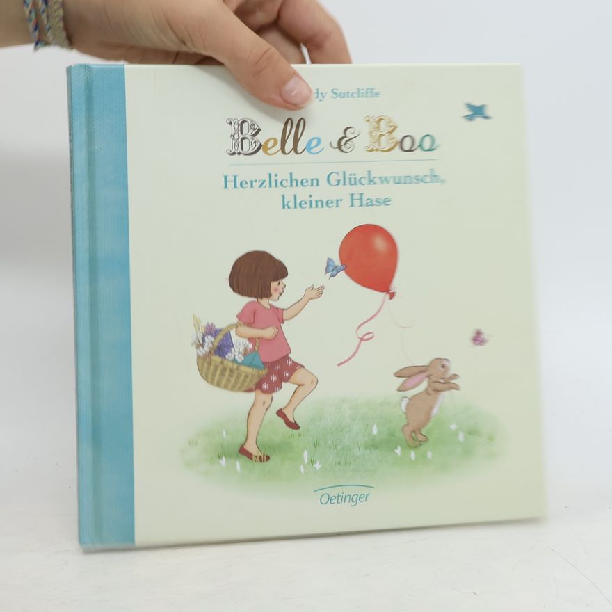 Mandy Sutcliffe Belle & Boo - herzlichen Glückwunsch, kleiner Hase