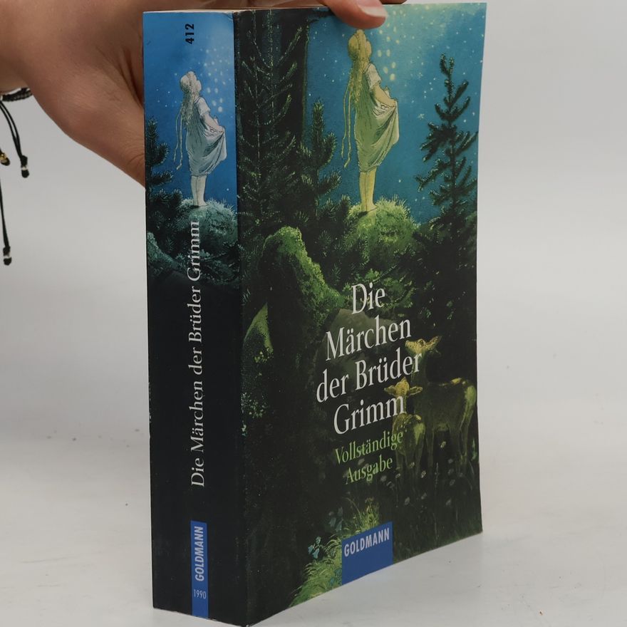 Jacob Grimm Die Märchen der Brüder Grimm