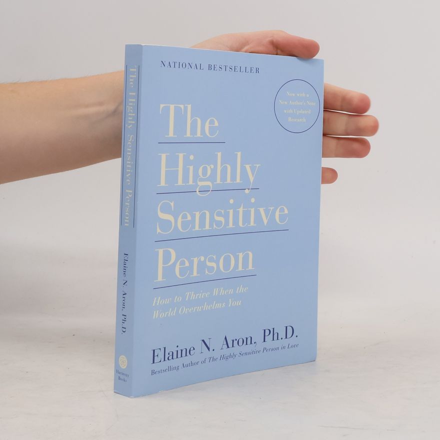 Elaine Aron The Highly Sensitive Person