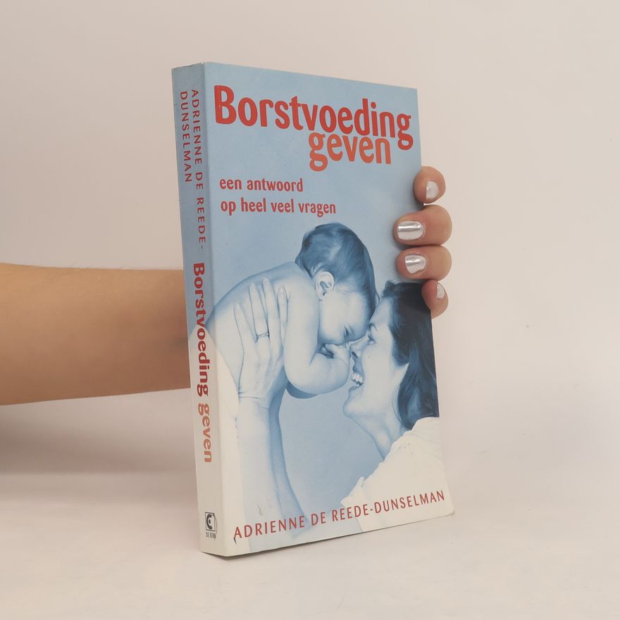 Adrienne de Reede-Dunselman Borstvoeding geven