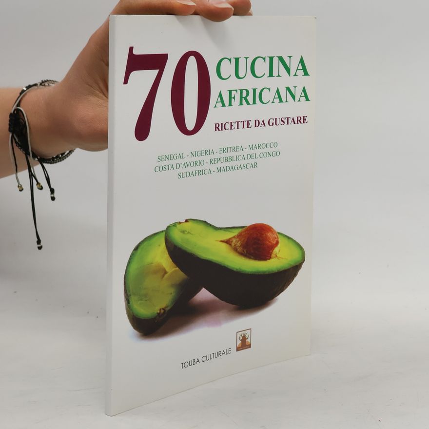 Autorenkollektiv Cucina Africana. 70 ricette da gustare