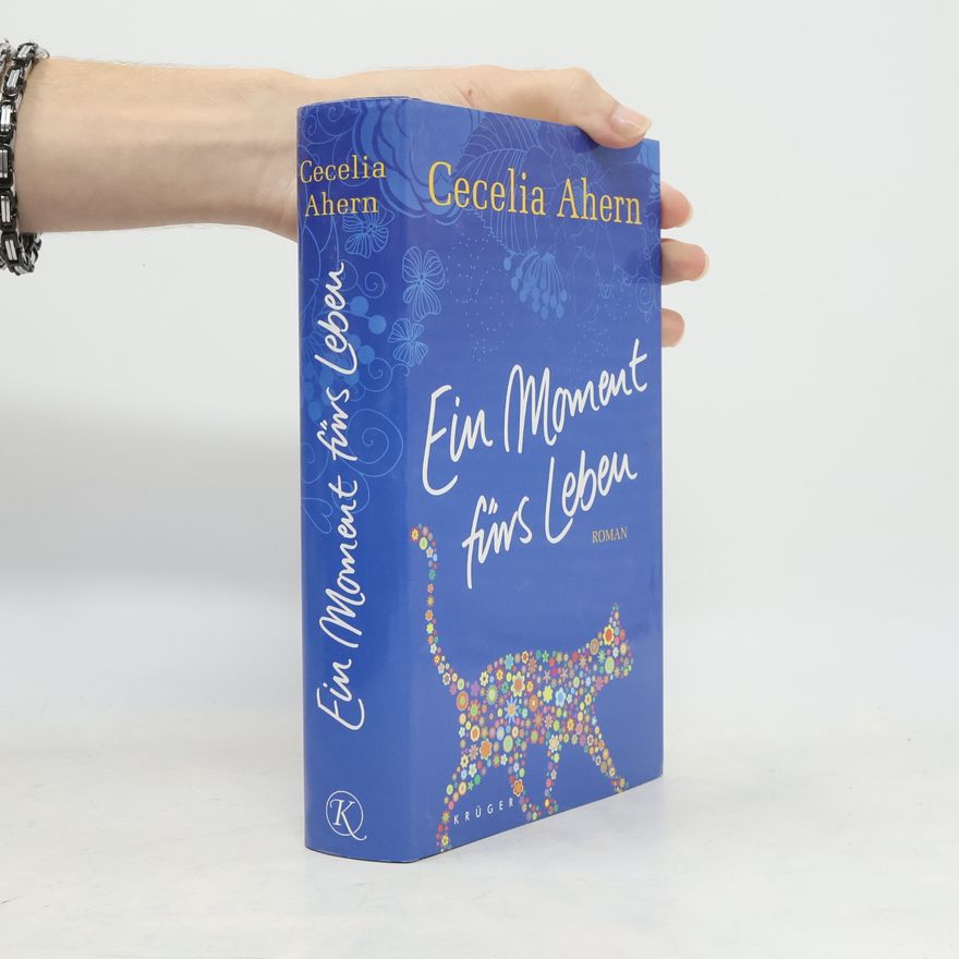 Cecelia Ahern Ein Moment fürs Leben
