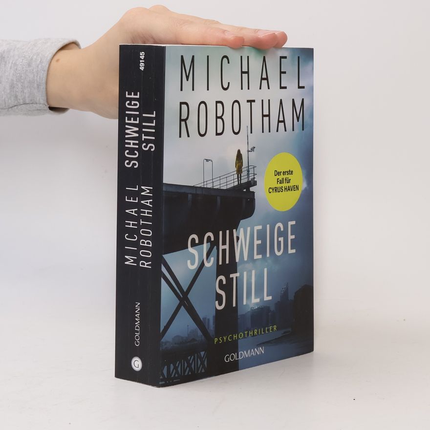 Michael Robotham Schweige still