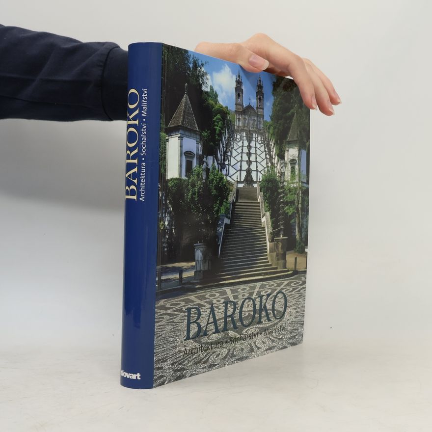 Rolf Toman Baroko: Architektura, sochařství, malířství