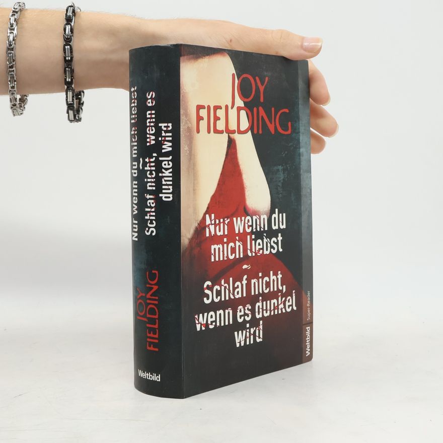 Joy Fielding Nur wenn du mich liebst