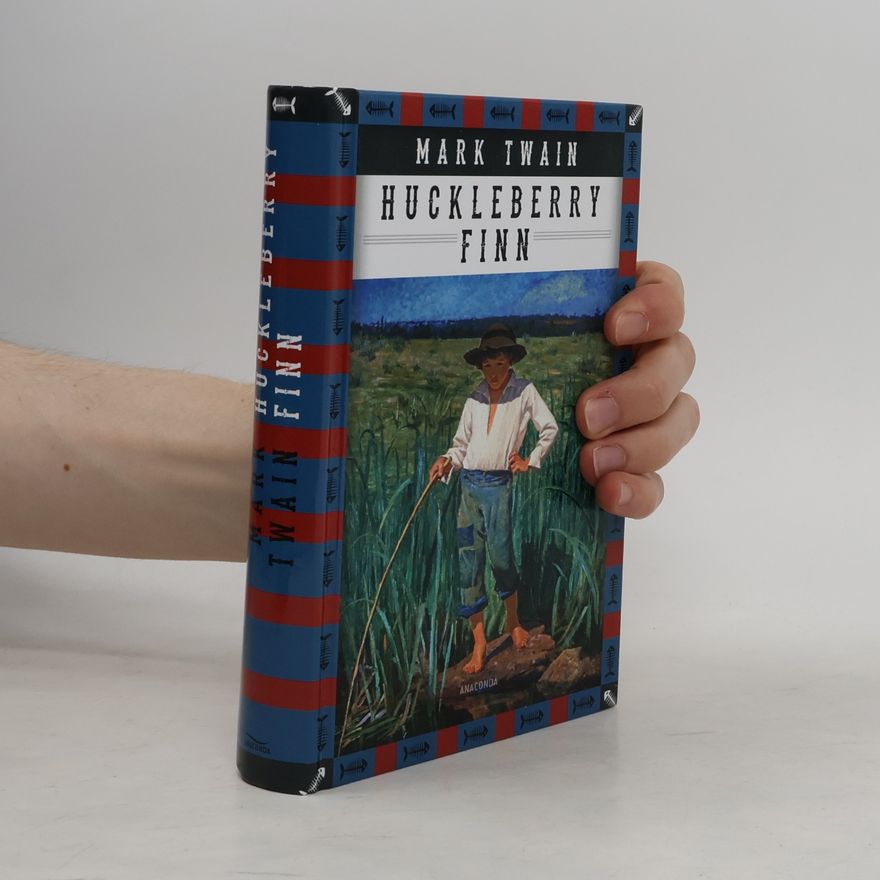 Mark Twain Die Abenteuer des Huckleberry Finn