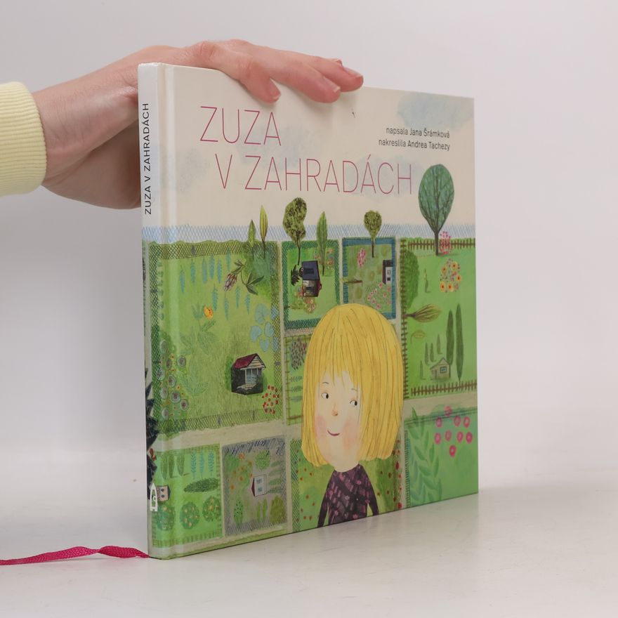 Jana Šrámková Zuza v zahradách