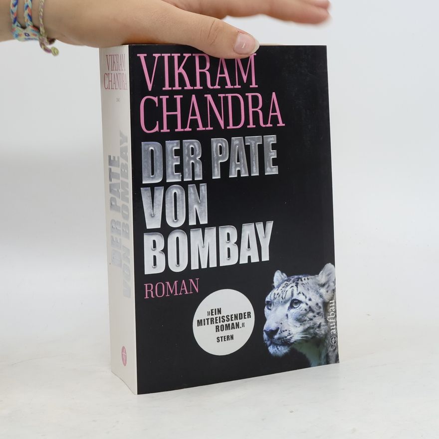 Vikram Chandra Der Pate von Bombay