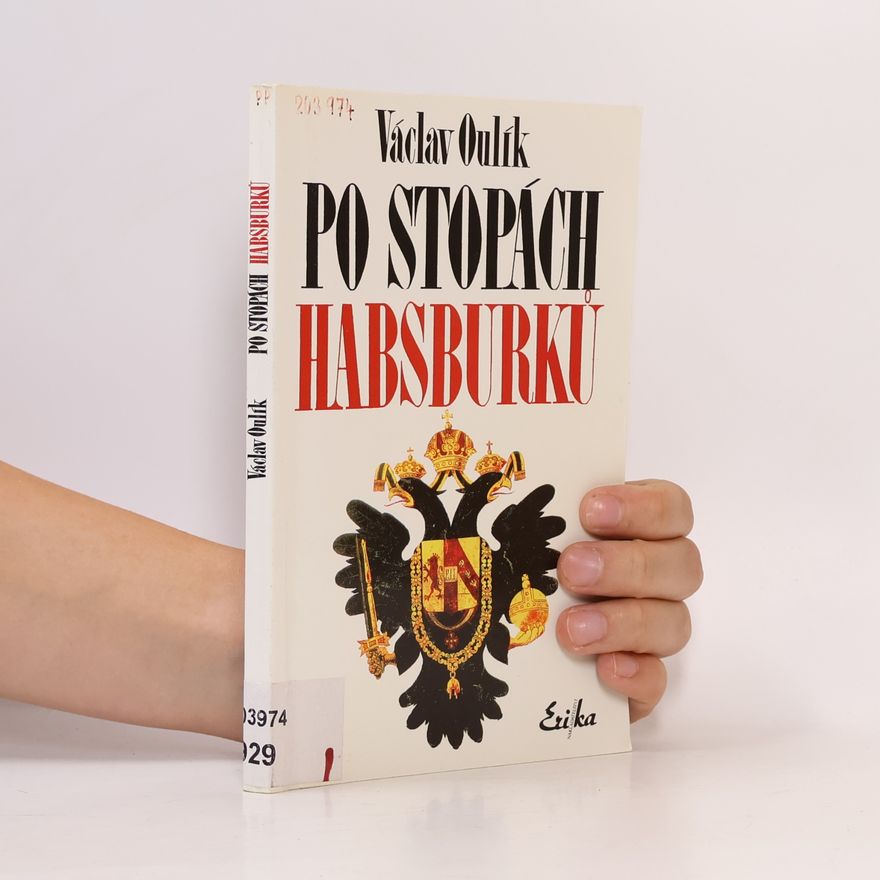 Karel Mokříš Po stopách Habsburků