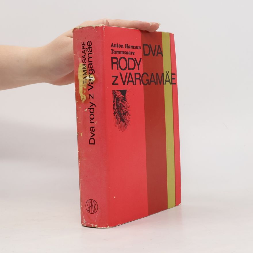 A. H. Tammsaare Dva rody z Vargamäe
