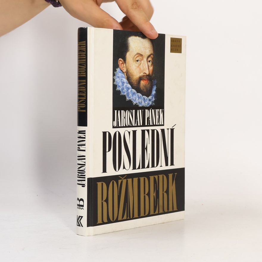 Jiří Javorský POSLEDNÍ ROŽMBERK