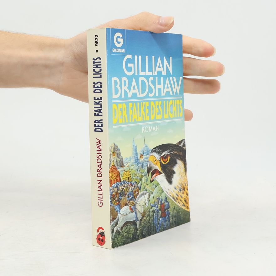 Gillian Bradshaw Der Falke des Lichts