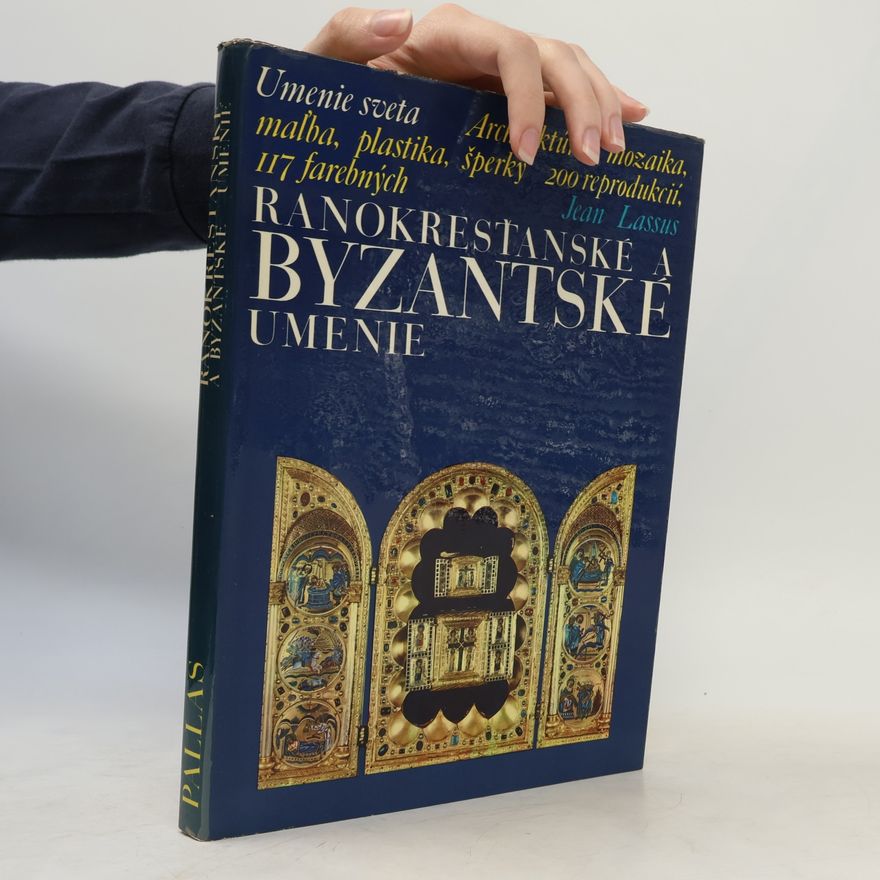 Jean Lassus Ranokresťanské a byzantské umenie