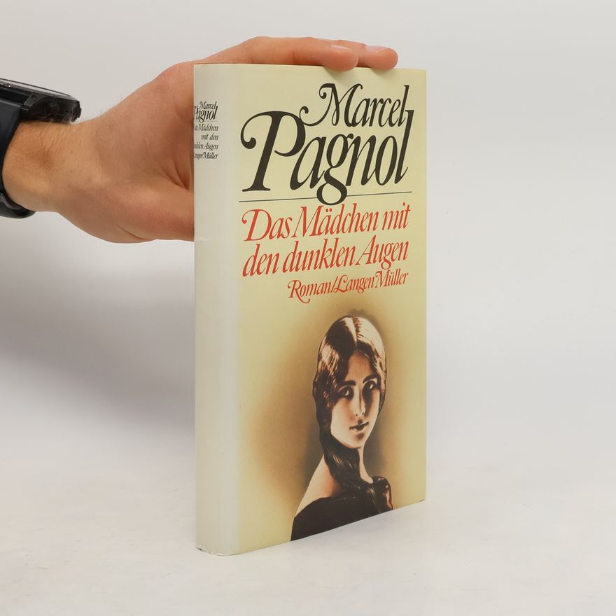 Marcel Pagnol Das Mädchen mit den dunklen Augen