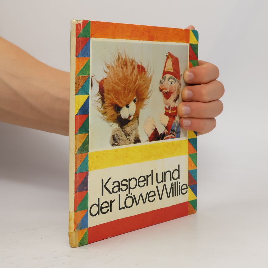 Various authors Kasperl und der Löwe Willie