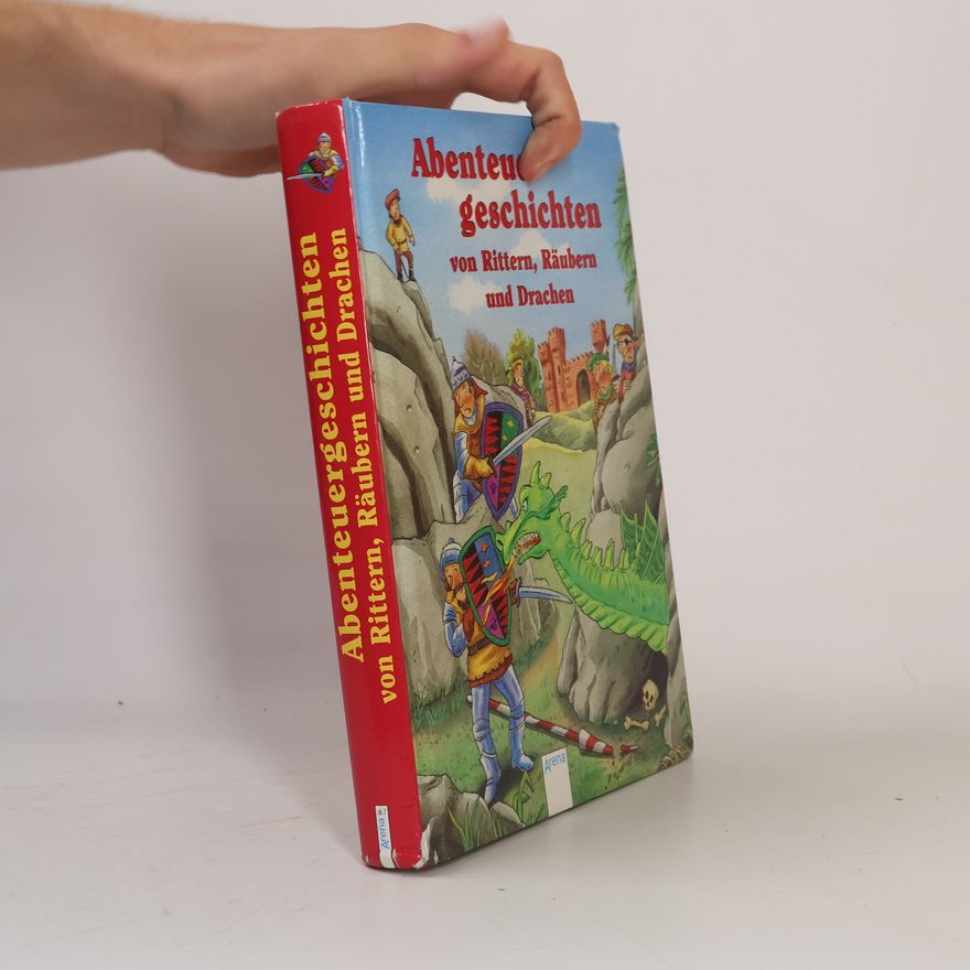 Ursel Scheffler Abenteuergeschichten von Rittern, Räubern und Drachen