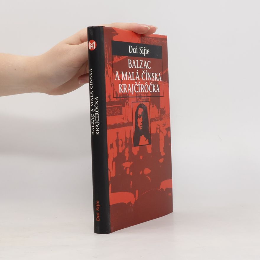 Dai Sijie Balzac a malá čínska krajčírôčka