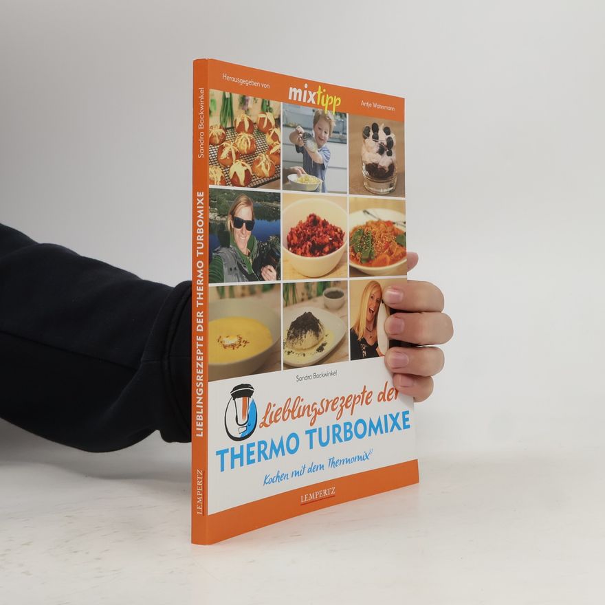 Sandra Backwinkel Lieblingsrezepte der Thermo Turbomixe