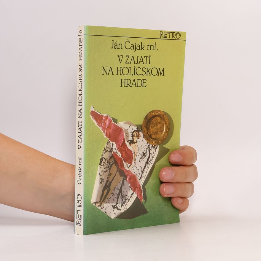 Ján Čajak V zajatí na holíčskom hrade 2