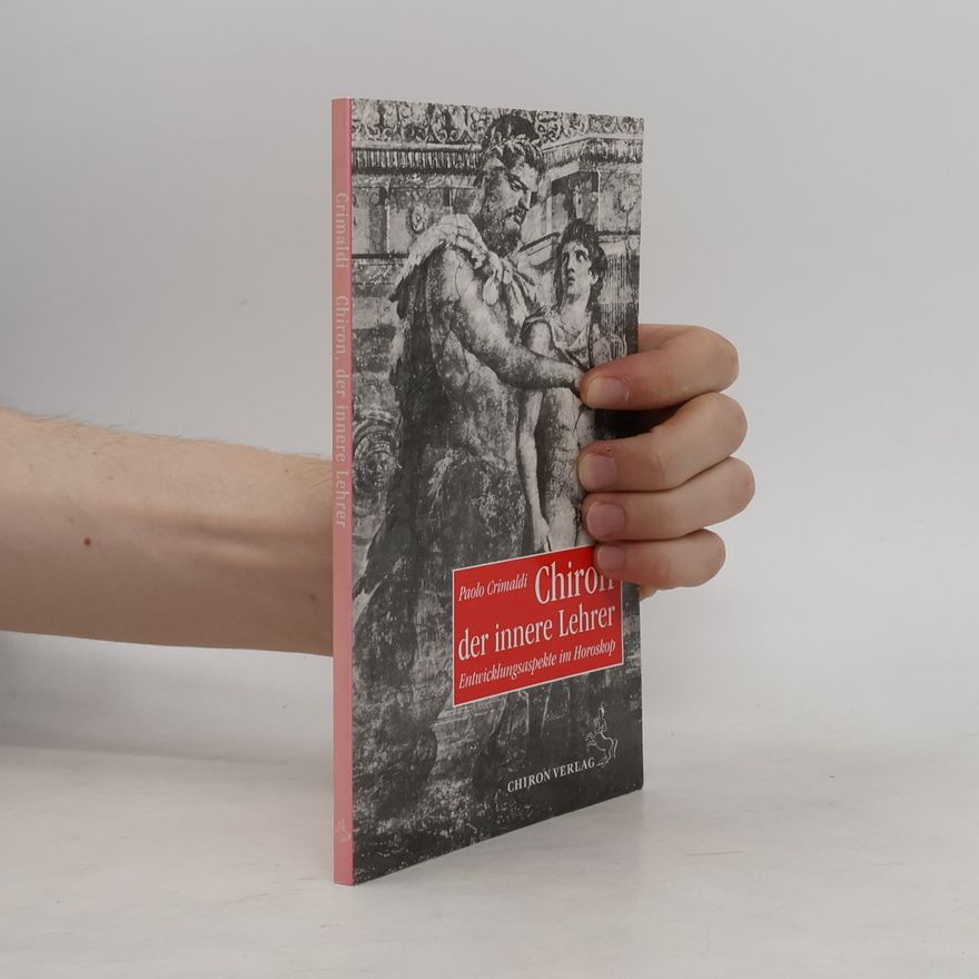 Paolo Crimaldi Chiron, der innere Lehrer