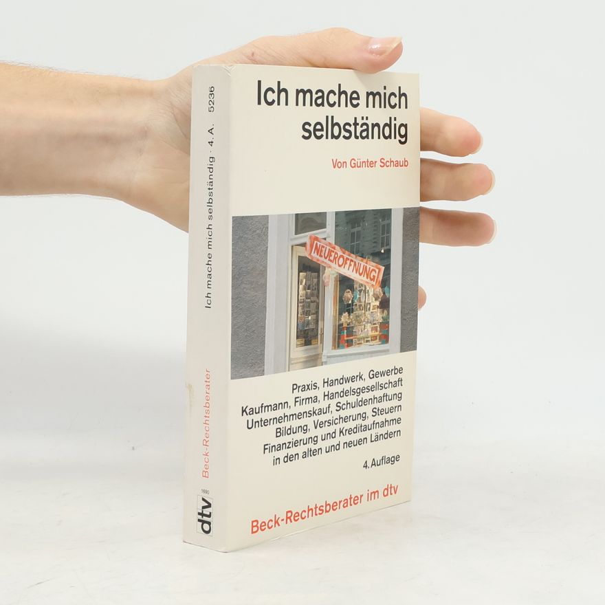 Günter Schaub Ich mache mich selbständig