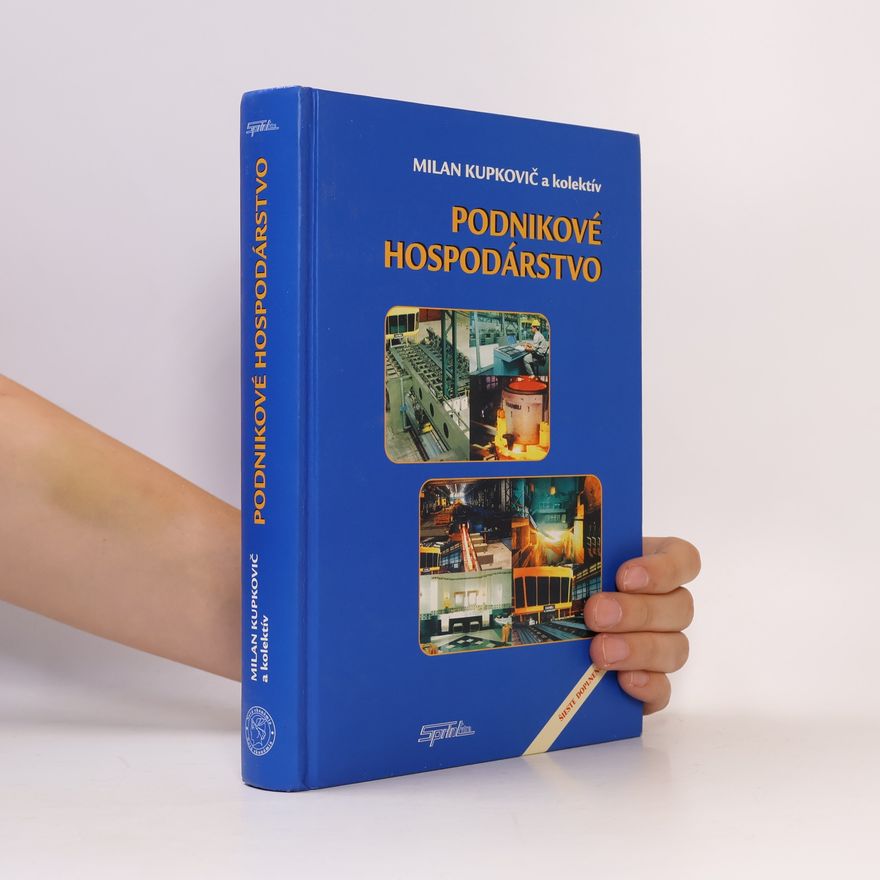 Milan Kupkovič Podnikové hospodárstvo: Šieste doplnené vydanie