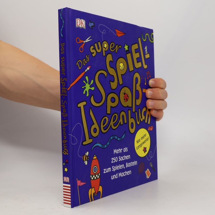 Peter Judson Das super Spiel-Spaß-Ideenbuch