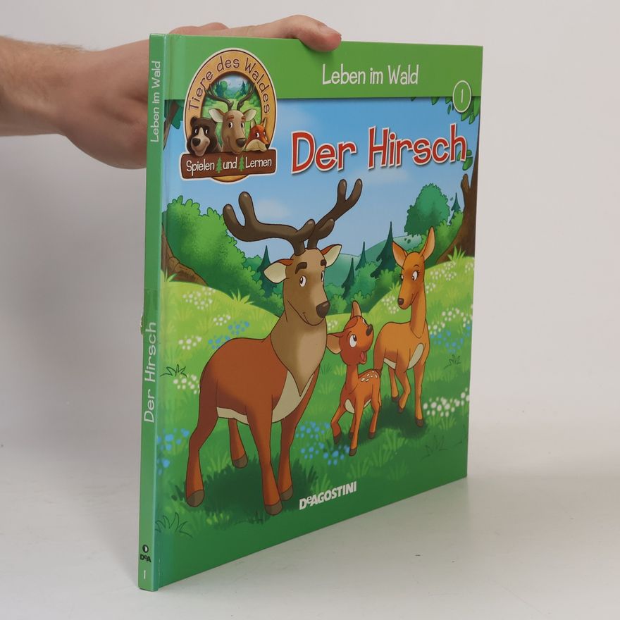 Autorenkollektiv Leben im Wald. Der Hirsch 1