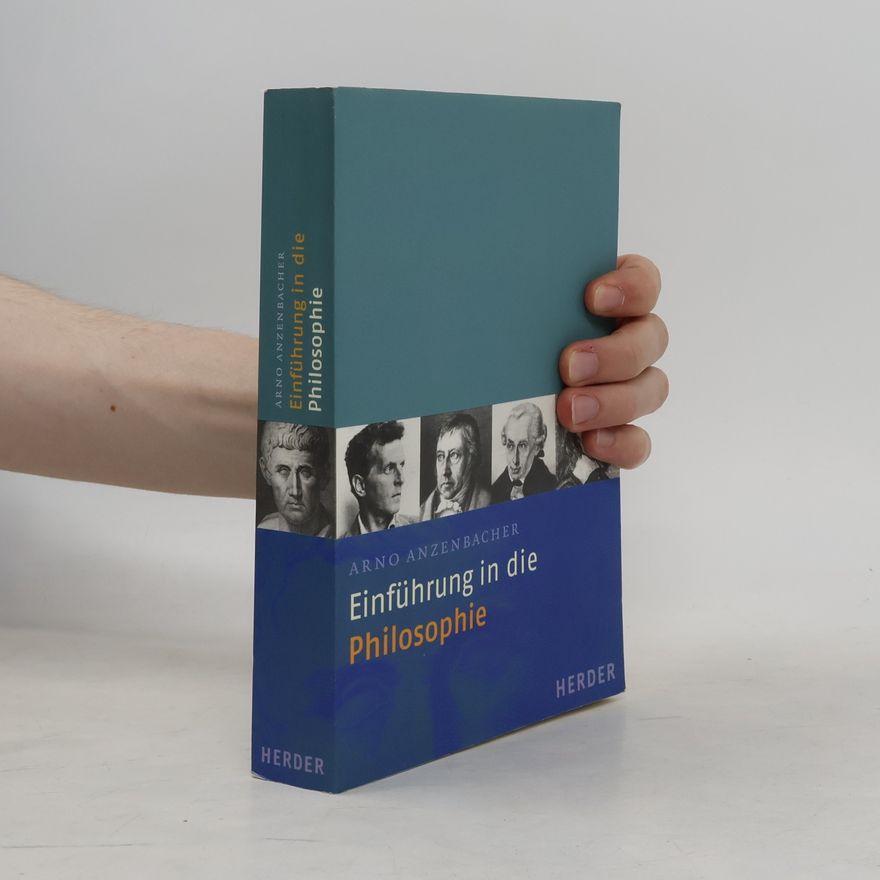 Arno Anzenbacher Einführung in die Philosophie