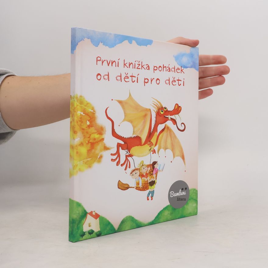 Kolektív autorov Bambini litera : první knížka pohádek od dětí pro děti