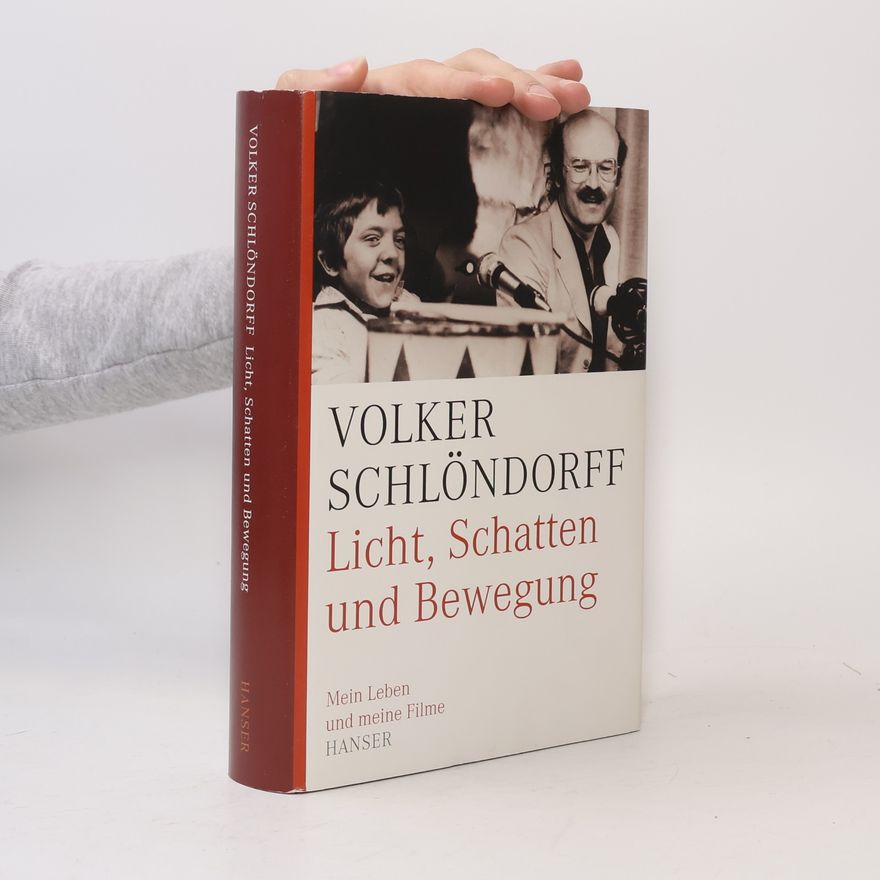 Volker Schlöndorff Licht, Schatten und Bewegung
