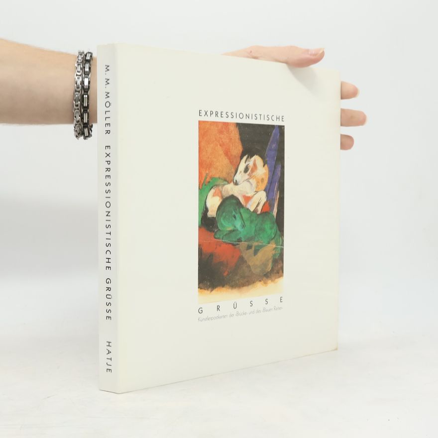 Andreas Hüneke Expressionistische Grüsse