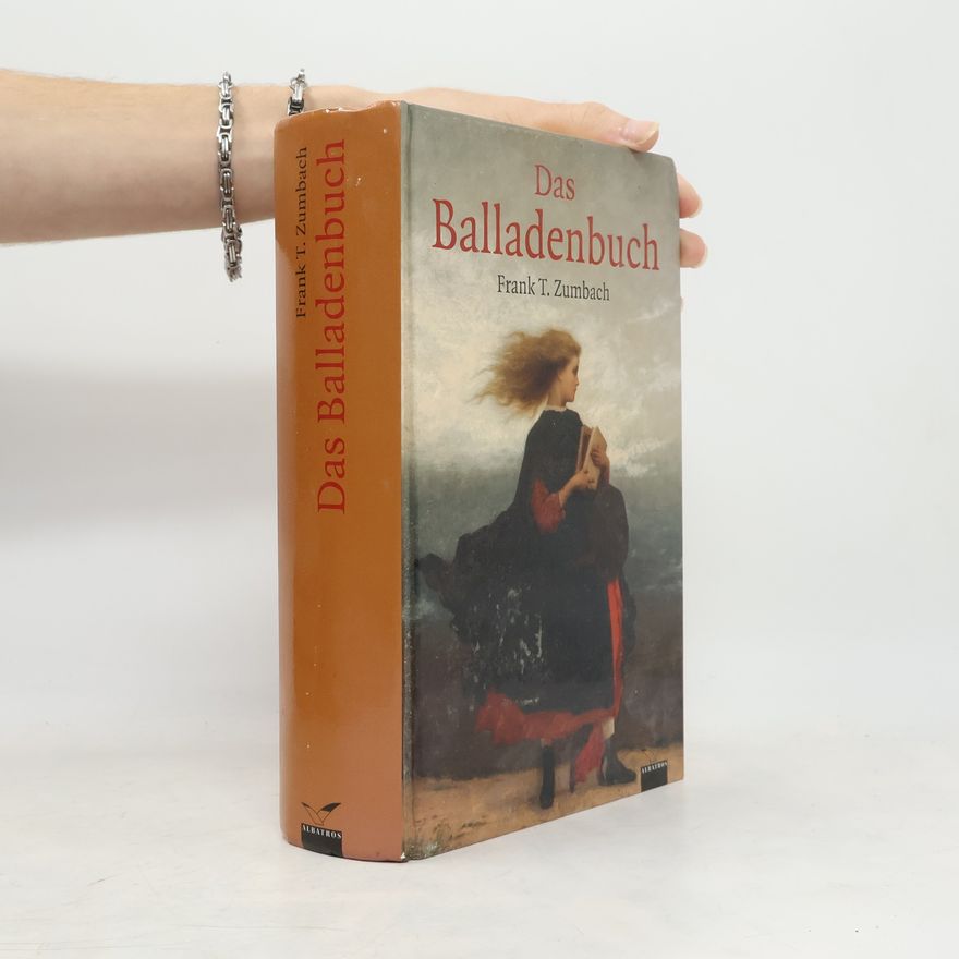 Frank T. Zumbach Das Balladenbuch