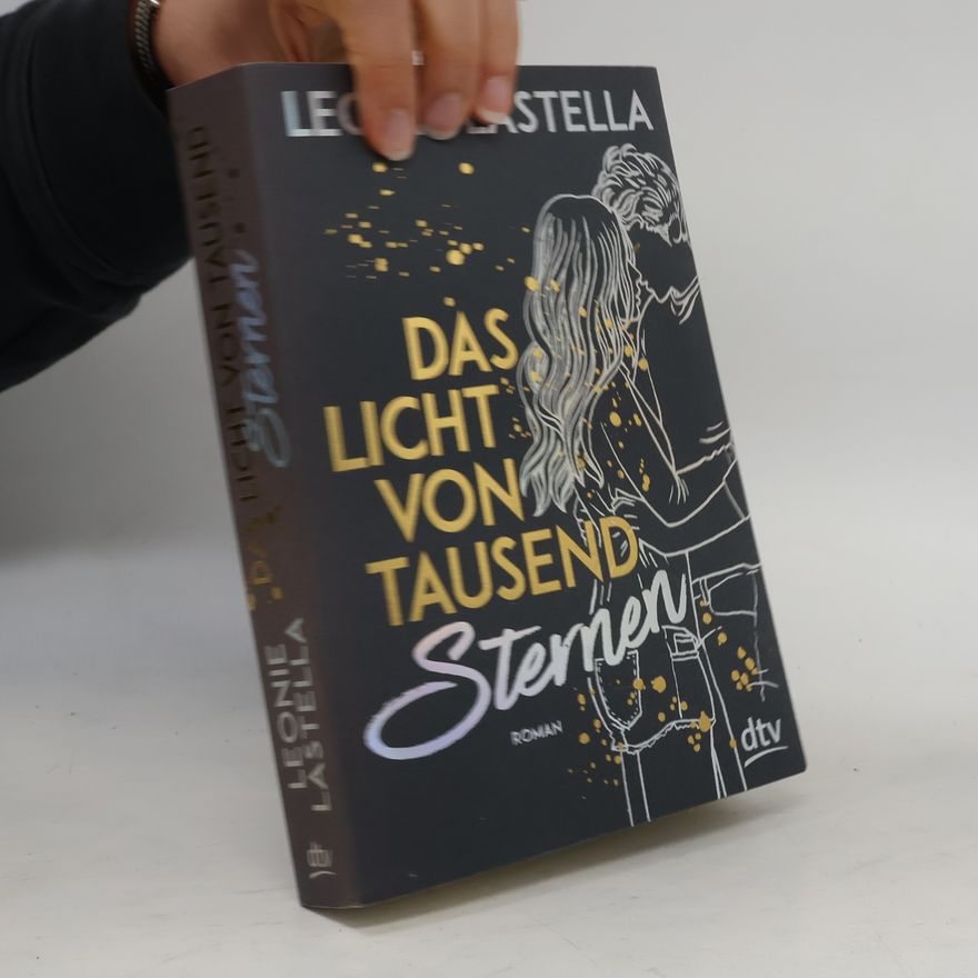 Leonie Lastella Das Licht von tausend Sternen