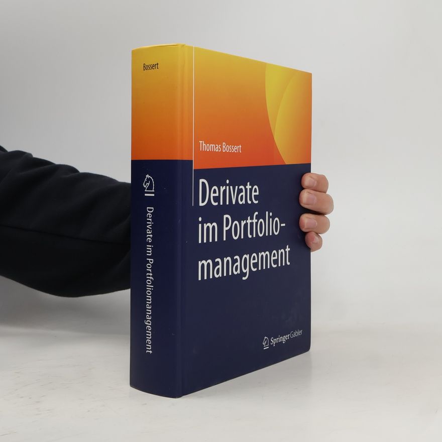 Thomas Bossert Derivate im Portfoliomanagement