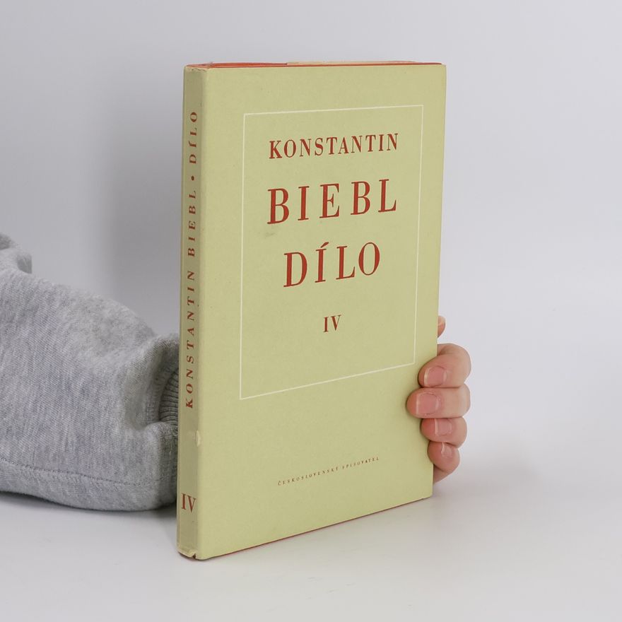 Konstantin Biebl Dílo IV