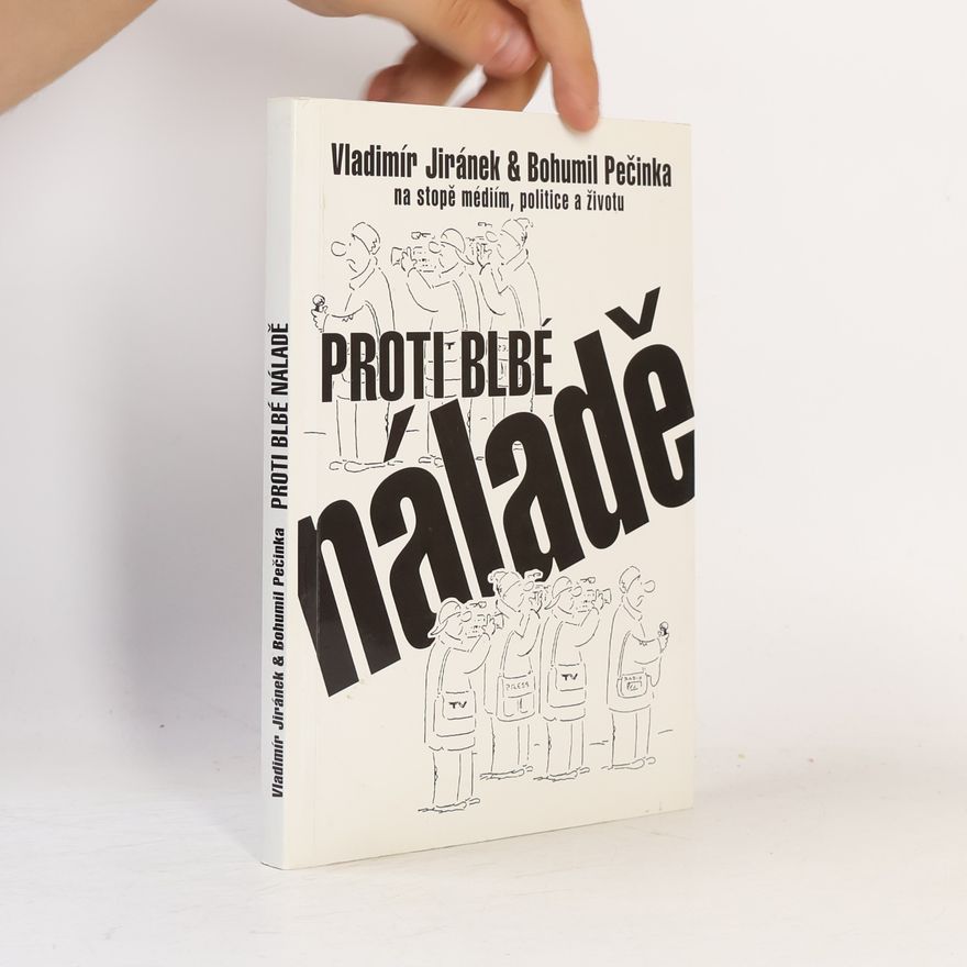Bohumil Pečinka Proti blbé náladě