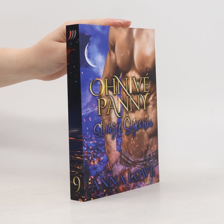 Anna Lowe Ohnivé panny. Díl 9, Strážce Švýcarska