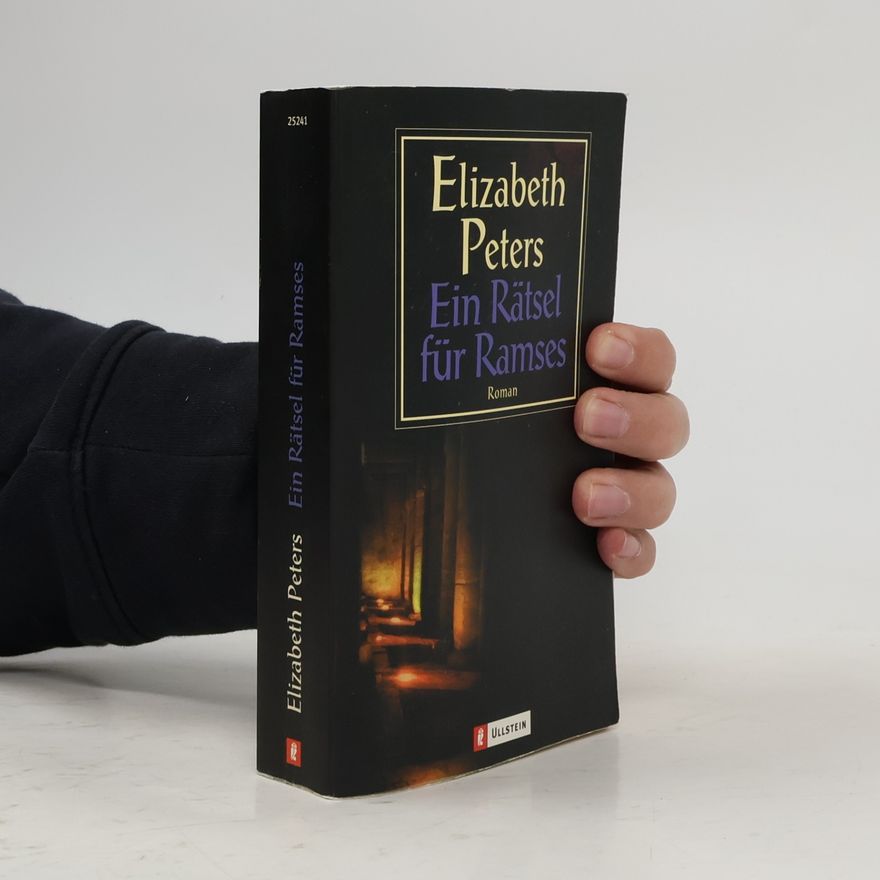 Elizabeth Peters Ein Rätsel für Ramses. Roman