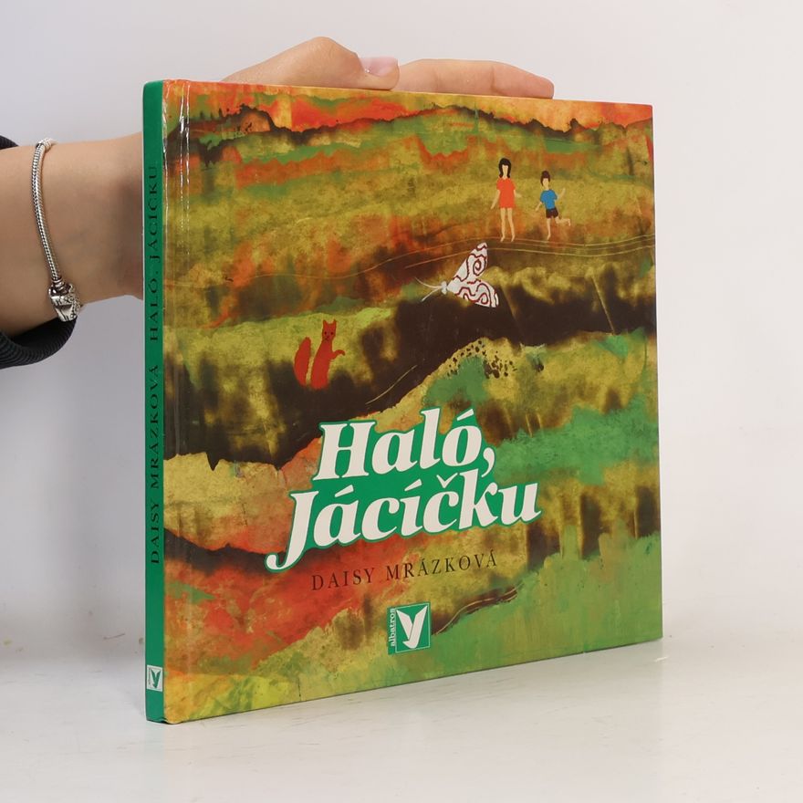 Daisy Mrázková Haló, Jácíčku