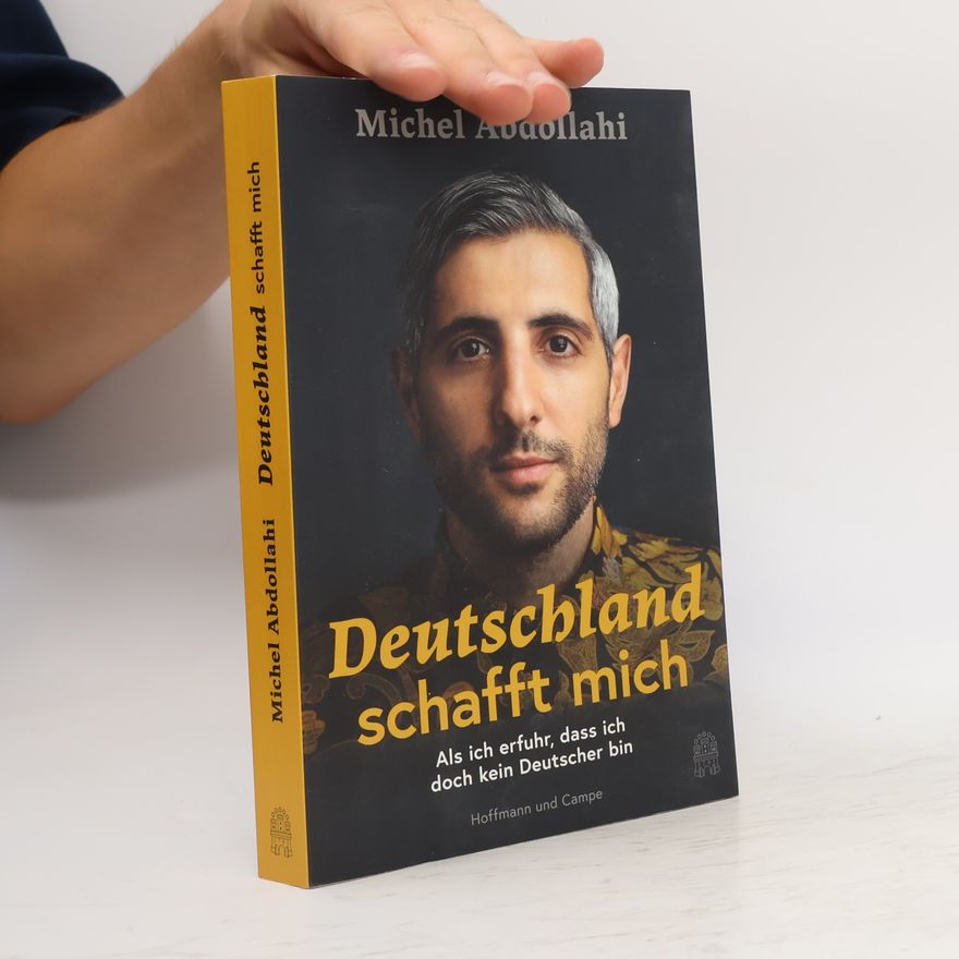 Michel Abdollahi Deutschland schafft mich