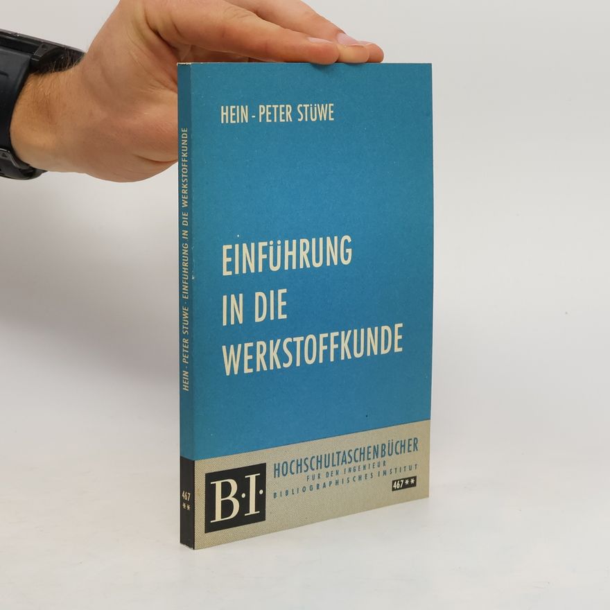 Hein Peter Stüwe Einführung in die Werkstoffkunde