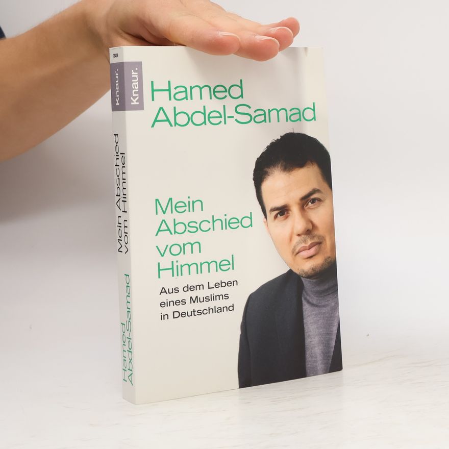 Hamed Abdel-Samad Mein Abschied vom Himmel