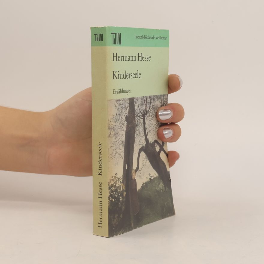 Hermann Hesse Kinderseele : Erzählungen