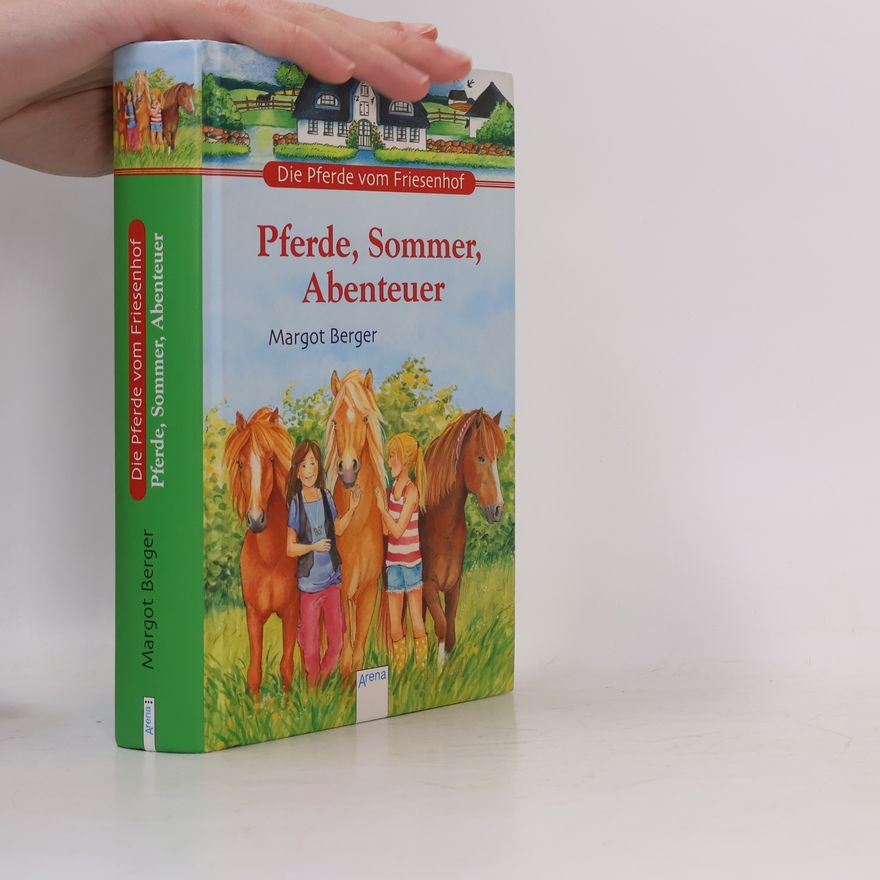Margot Berger Pferde, Sommer, Abenteuer