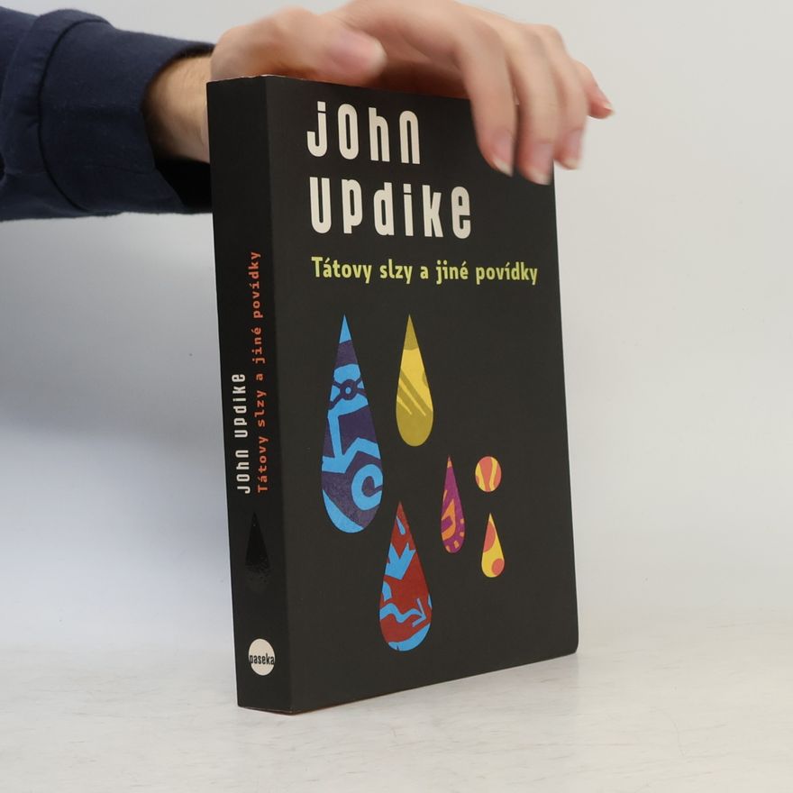John Updike Tátovy slzy a jiné povídky