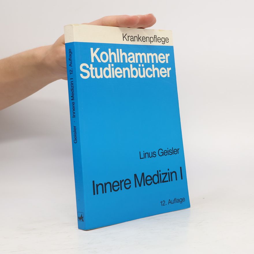 Linus S. Geisler Innere Medizin - 12. Auflage