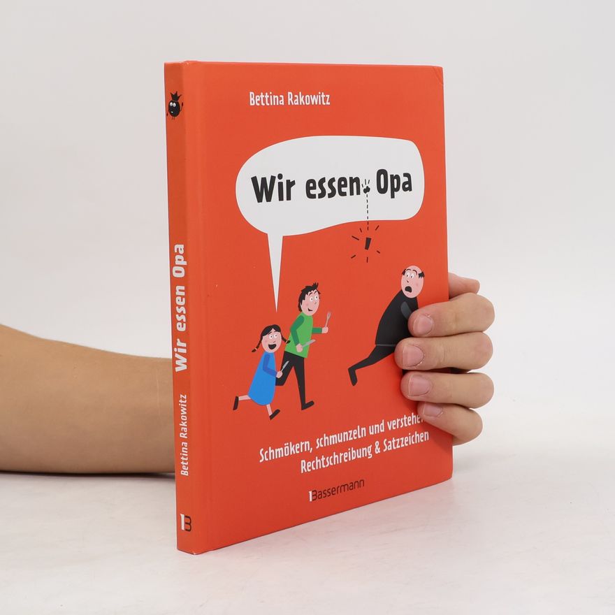 Bettina Rakowitz Wir essen Opa