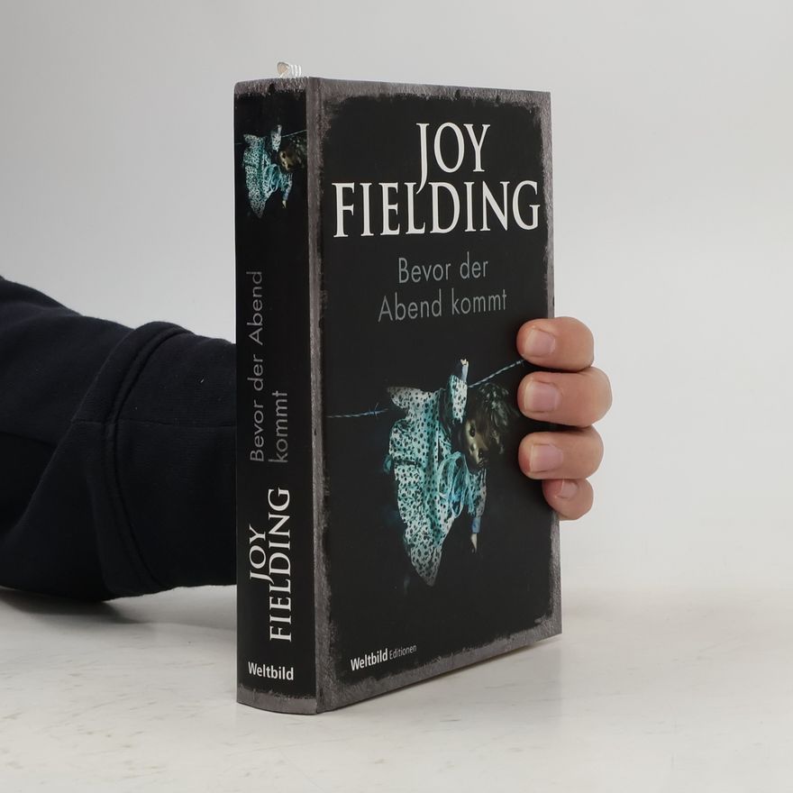 Joy Fielding Bevor der Abend kommt