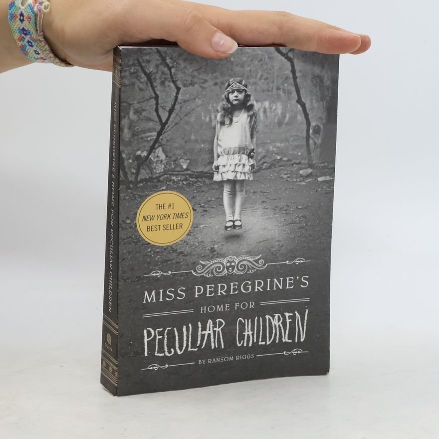 Ransom Riggs Miss Peregrine's Home for Peculiar Children